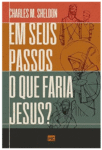 Em seus passos o que faria Jesus?