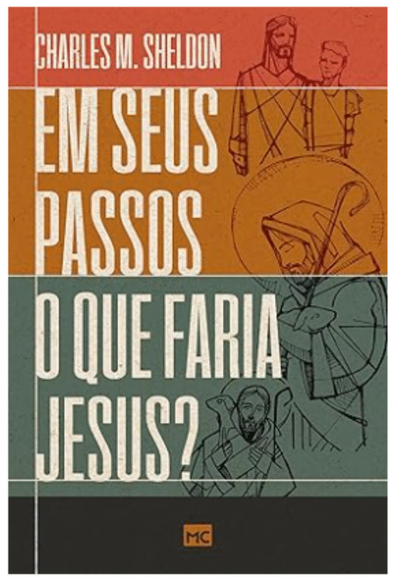 Em seus passos o que faria Jesus? Em seus passos o que faria Jesus?