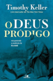 O Deus Pródigo (Tim Keller)